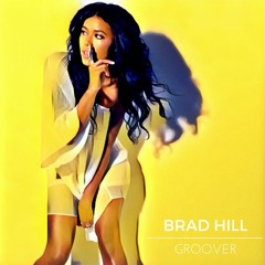 Brad Hill - Groover **FREE DOWNLOAD**