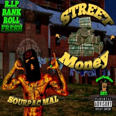 SourPac Mal - Street Money
