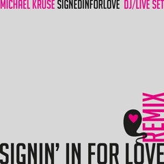 Signed In For Love Mix