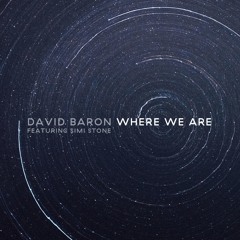 David Baron feat Simi Stone - Where We Are