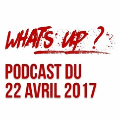 What's Up ? sur FlyFM - samedi 22 avril 2017 de 17h à 18h