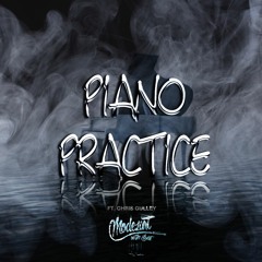 NEW "Piano Practice" Prod. Modezart On The Beat