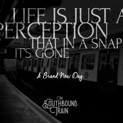 Southbound -  A Brand New Day