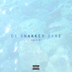 Daakiki - De snakker bare