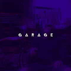 Garage [prod. by Flynnfluence]