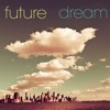 Future Dream Mp3
