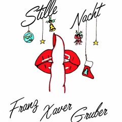 Franz Xaver Gruber - Stille Nacht (Cover) Mp3