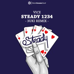 Vice - Steady 1234 feat. Jasmine Thompson (3uki Remix)