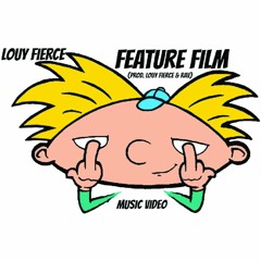 Feature Film (prod. Louy Fierce & RAV)