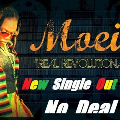 MOEISH - NO DEAL - RIDDIM - PRODUCED BY GODFATHER  - BUSS OUT RECORDS