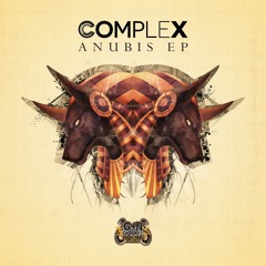 G4NDIGI016 - Complex - Anubis Ep (Juno - 26/05/17 - Full - 02/06/17)