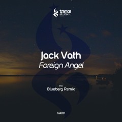 Jack Vath - Foreign Angel (Original Mix)