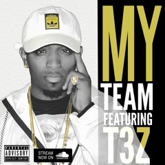 My Team ft. T3Z