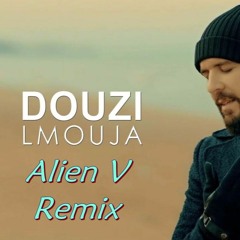 Douzi - Lmouja(Alien V Remix)[Future Bass]