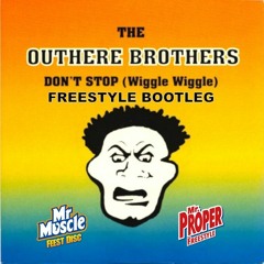 The Outhere Brothers - Don`t stop (Wiggle Wiggle) (Freestyle Bootleg)