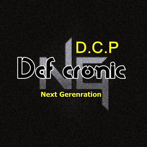 Def Cronic @ DCP Next GeneratioN