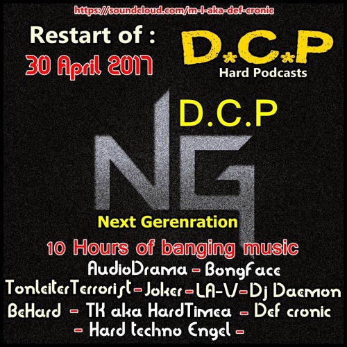 DCP Next Generation Toneleiterterrorist-joker-la-v-bongface-HT Engel-TK- audiodrama-behard-dj daemon