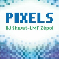 DJ Skwat X LMF Zépol Ft Unevraiegaza   Pixels (free Me Parodie)