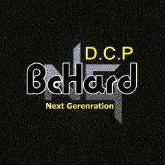BeHard @ DCP Next Generation