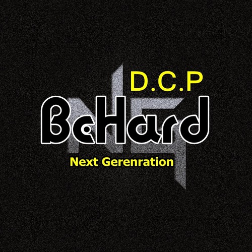 BeHard @ DCP Next Generation