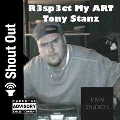 R3sp3ct My ART_ENGINEERED BY EDWARD STONE(Tony Stanz)Blurry Logic Diss