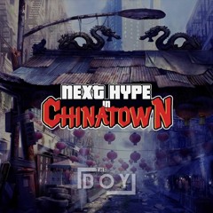 Next Hype In Chinatown (The Boy Mashup) [Distinkt Vs. Tempa T]