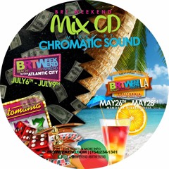 BRT WEEKEND: CALIFORNIA & TRI-STATE MIX 2017 Chromatic Sound