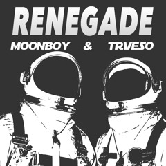 MOONBOY & TRVESO - Renegade (Original Mix)