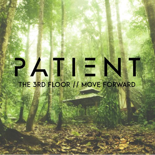 Patient - The 3rd Floor [FREE DOWNLOAD]