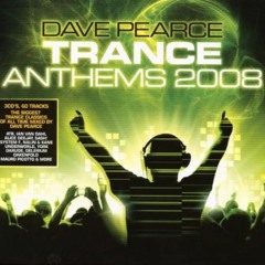 Dave Pearce Trance Anthems 2008 CD 1