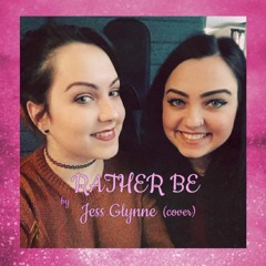 Rather Be - Clean Bandit ft. Jess Glynne (cover)