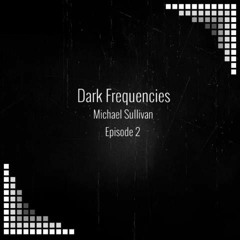 Dark Frequencies EP 2