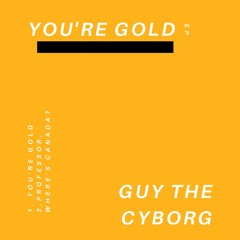 You're Gold
