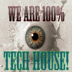 WE ARE 100% TECH HOUSE Dec/16 (Shosho, RoBBerto, D-Formation, Branco Simonetti, Solardo, Chris IDH)