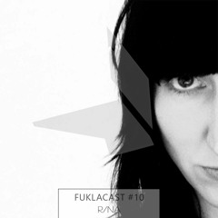 FUKLACAST #10 | R/na - Love Shape