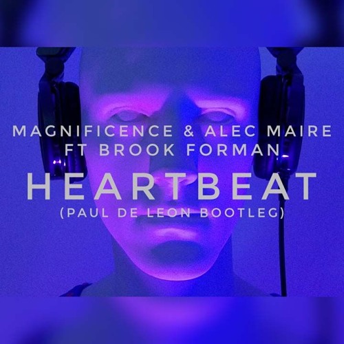 M.a.g.n.i.f.i.c.e.n.c.e.  - H.e.a.r.t.b.e.a.t. (Paul De Leon Bootleg)