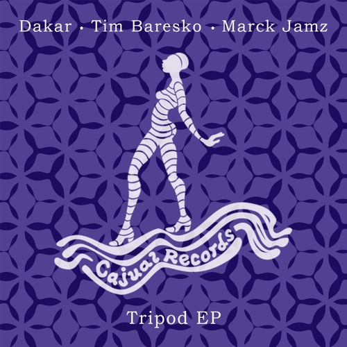 Dakar & Tim Baresko Feat Marck Jamz - Tripod