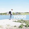 Yours Cover Originally Performed By Russell Dickerson Mp3