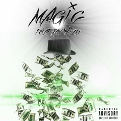 Magic Feat. Jay Wizzo