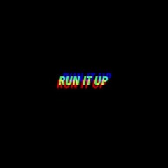 RUN IT UP-J.Slade