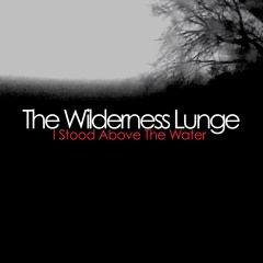 I Stood Above The Water