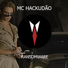 MC HACKUDAO - RANSOMWARE (DJ KALI LINUX)