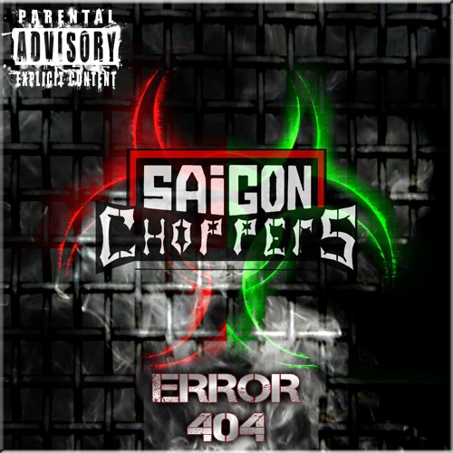 Error 404 - SaiGon Choppers ( Offical Audio )