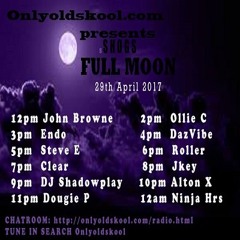 DazVibe - ONLYOLDSKOOL - (29 04 2017) - Shog Presents Fullmoon - OOS Radio