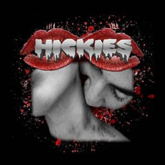 Hickies (Prod. Stilltrvs)