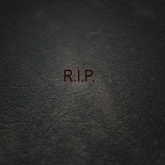 R.I.P.