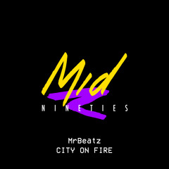 MrBeatz - City On Fire