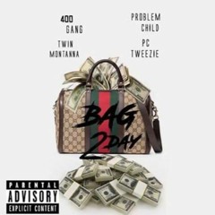 Twin montanna ft PC Tweezie Bag Today