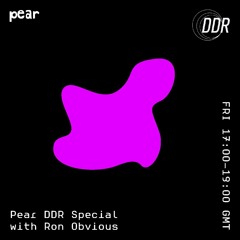 Pear DDR Special w/ Ron Obvious