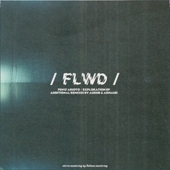 Fen D'Arioto - Exploration A2 (Arnaud Remix) [FLWD]